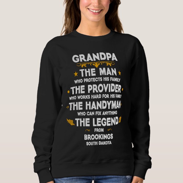 Grandpa family Quote USA City Brookings South Dako Sweatshirt (Front)