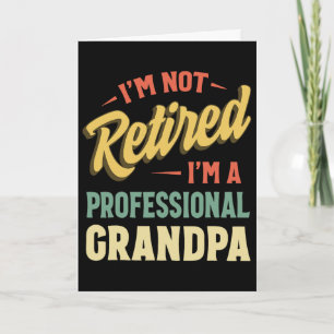 Grandpa For Men Funny Fathers Day Retired Grandpa Card