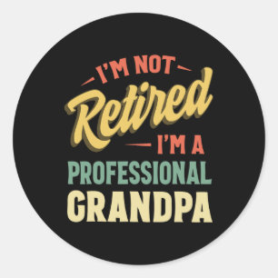 Grandpa For Men Funny Fathers Day Retired Grandpa Classic Round Sticker
