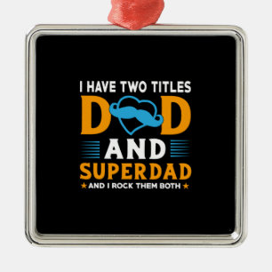 Grandpa Gift Dad And Super Dad Metal Ornament
