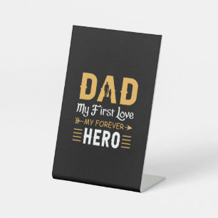 Grandpa Gift Dad My Forever Hero Pedestal Sign
