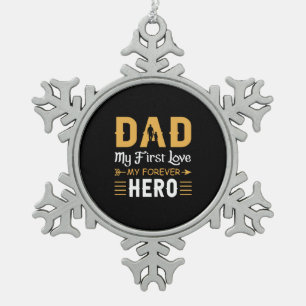 Grandpa Gift   Dad My Forever Hero Snowflake Pewter Christmas Ornament