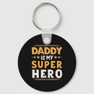 Grandpa Gift Daddy Is My Super Hero Key Ring