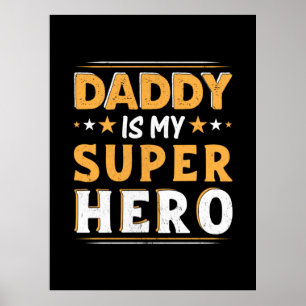 Grandpa Gift   Daddy Is My Super Hero Poster