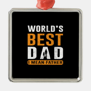 Grandpa Gift I Mean Father Metal Ornament