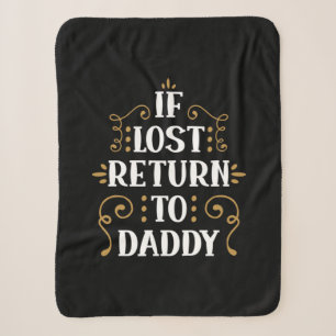Grandpa Gift If Lost Return To Daddy Sherpa Blanket
