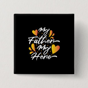 Grandpa Gift   My Father My Hero 15 Cm Square Badge