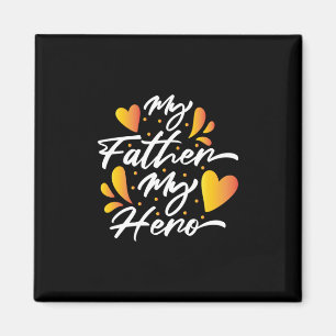 Grandpa Gift   My Father My Hero Magnet