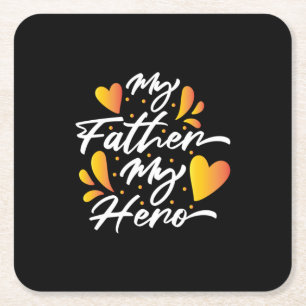 Grandpa Gift My Father My Hero Square Paper Coaster