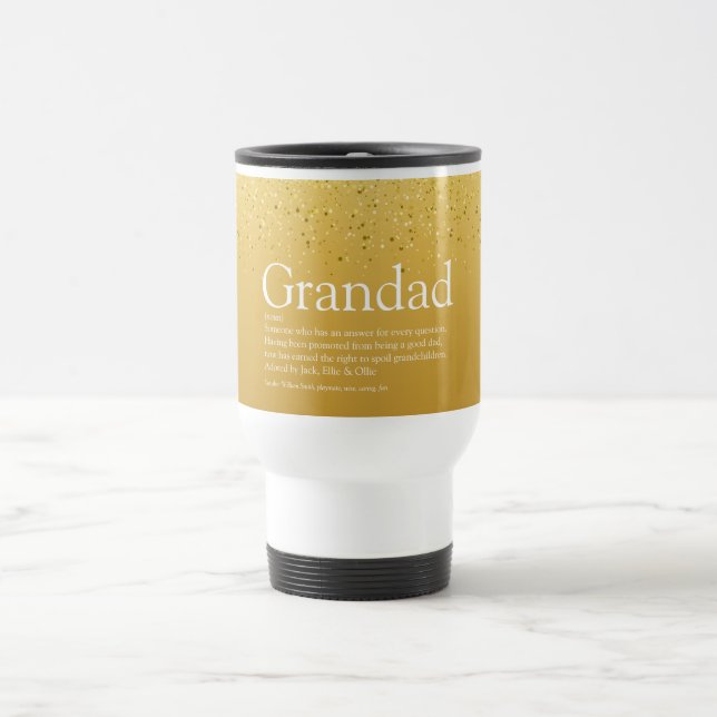 Grandpa, Grandfather, Papa Definition Gold Glitter Travel Mug (Center)