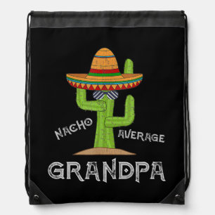 Grandpa Humour Gifts Funny Meme Saying Nacho Drawstring Bag