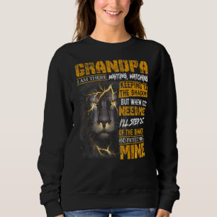 Grandpa I Am There Waiting Watching Keeping To The Sweatshirt