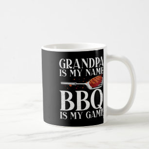 Grandpa Is My Name Bbq Is My Game Barbecue Grillin Coffee Mug