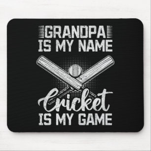 Grandpa Is My Name Cricket Is My Game - Cricket Gr Mouse Pad