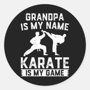 Grandpa Is My Name Karate Is My Game - Karate Gran Classic Round Sticker