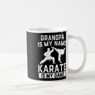 Grandpa Is My Name Karate Is My Game - Karate Gran Coffee Mug