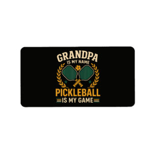Grandpa Is My Name Label