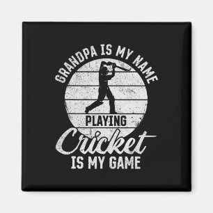 Grandpa Is My Name Playing Cricket Is My Game 1  Magnet