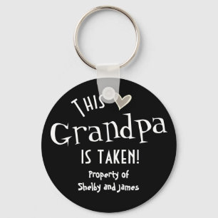 Grandpa is Taken Property of Kids Names Keychain