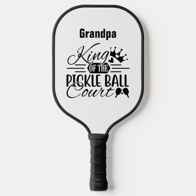Grandpa King of the Pickleball Court Saying Modern Pickleball Paddle (Front)