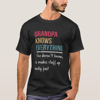 Grandpa knows everything Father's Day gift T-Shirt