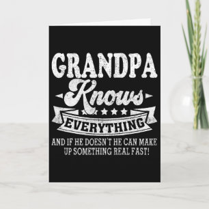 Grandpa Knows Everything Shirt Funny Father&# s D Card