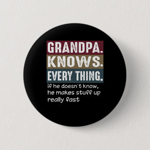 Grandpa Knows Everything Vintage Grumpy Quotes 6 Cm Round Badge