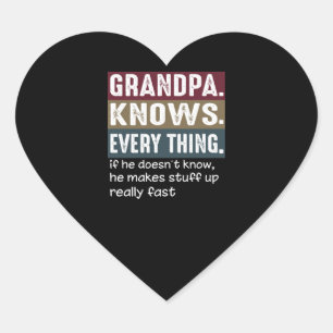 Grandpa Knows Everything Vintage Grumpy Quotes Heart Sticker
