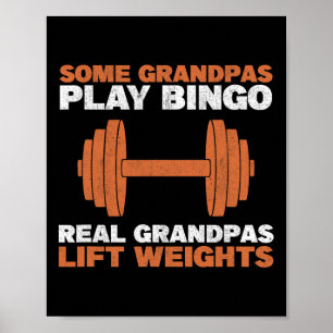 Grandpa Lift Weights Gym Workout Bodybuilding Weig Poster