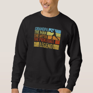 Grandpa Man Myth Pickleball Legend Vintage Husband Sweatshirt