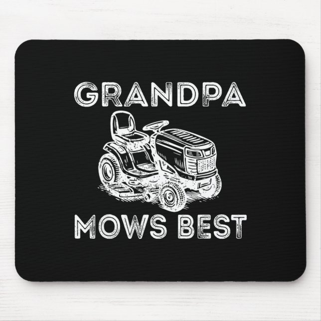 Grandpa Mows Funny Lawn Mower Father's Day Papa  Mouse Pad (Front)