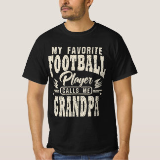 Grandpa My Favourite Football Player Calls Me T-Shirt