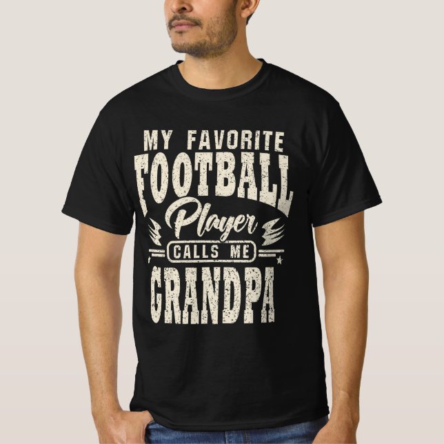 Grandpa My Favourite Football Player Calls Me T-Shirt (Front)