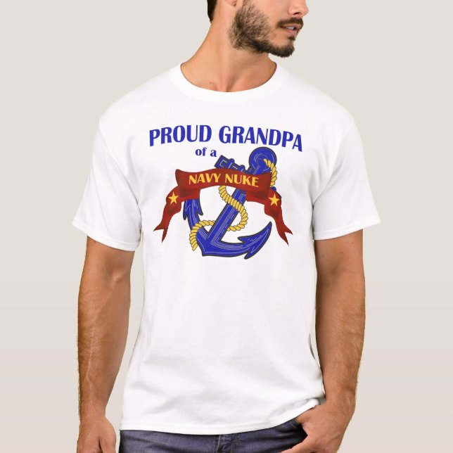 Grandpa of a Navy Nuke T-Shirt (Front)