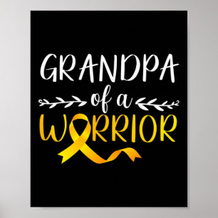 Grandpa Of A Warrior Childhood Cancer Awareness Su Poster