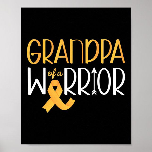Grandpa Of A Warrior I Childhood Cancer Awareness  Poster (Front)