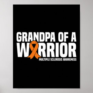 Grandpa Of A Warrior Ms Multiple Sclerosis Awarene Poster