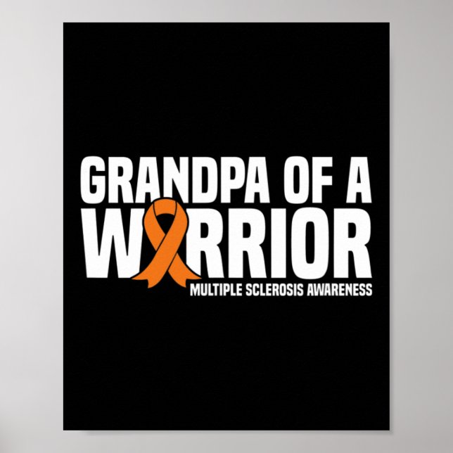 Grandpa Of A Warrior Ms Multiple Sclerosis Awarene Poster (Front)