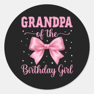 Grandpa of Birthday Girl Coquette Bow Party Family Classic Round Sticker