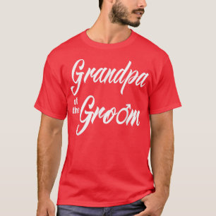 Grandpa Of Groom Wedding Party Funny Matching Brid T-Shirt