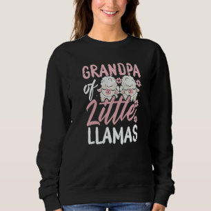 Grandpa of Little Llamas New Born Twin Girls Grand Sweatshirt