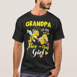 Grandpa Of The Bee Day Girl Bees Birthday Family T-Shirt