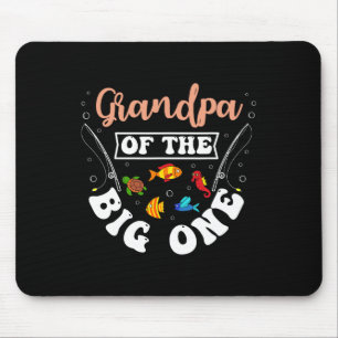 Grandpa Of The Big One Fishing Birthday Party Bday Mouse Pad