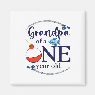 Grandpa Of The Big One Fishing Boy First Birthday Magnet