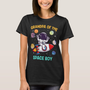 Grandpa Of The Birthday Astronaut Space Boy Theme T-Shirt