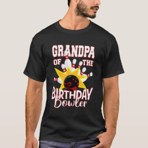 Grandpa Of The Birthday B0wler Kid B0wling Party T-Shirt