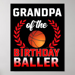 GRANDPA Of The Birthday Baller Basketball Theme Bd Poster