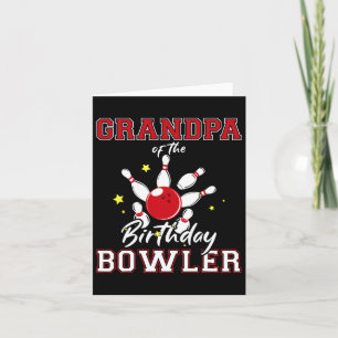 Grandpa Of The Birthday Bowler Bday Bowling Celebr Card