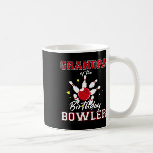 Grandpa Of The Birthday Bowler Bday Bowling Celebr Coffee Mug