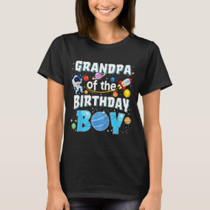 Grandpa Of The Birthday Boy Astronaut Space T-Shirt